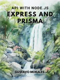 Cover of API with Node.js, Express and Prisma